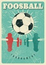 Foosball Table Soccer Match Tournament Championship typographical vintage grunge style poster design. Retro vector illustration. Royalty Free Stock Photo